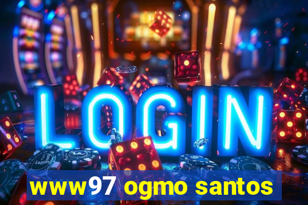 www97 ogmo santos